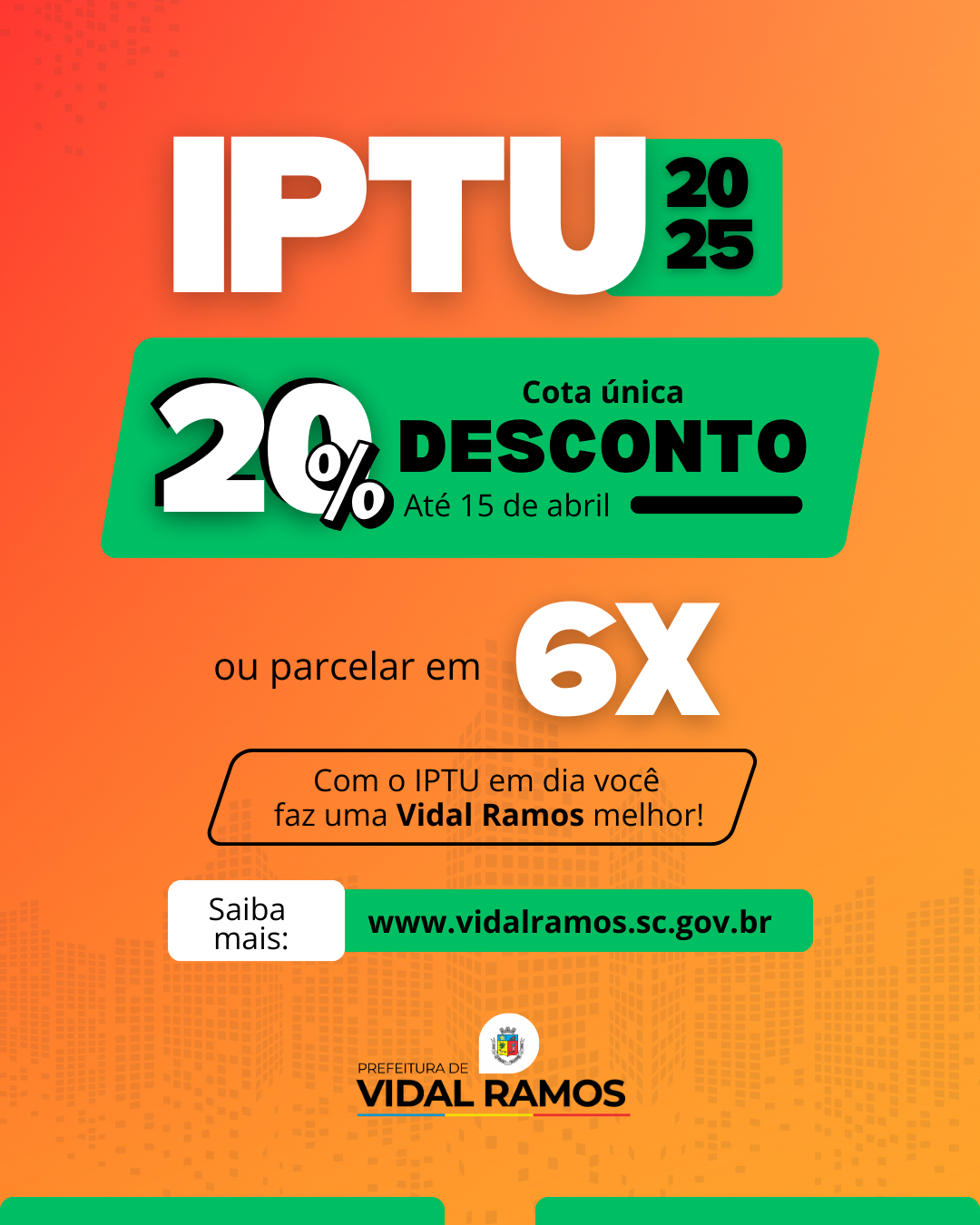 Contribuintes de Vidal Ramos podem pagar IPTU 2025 em cota única com 20% de desconto